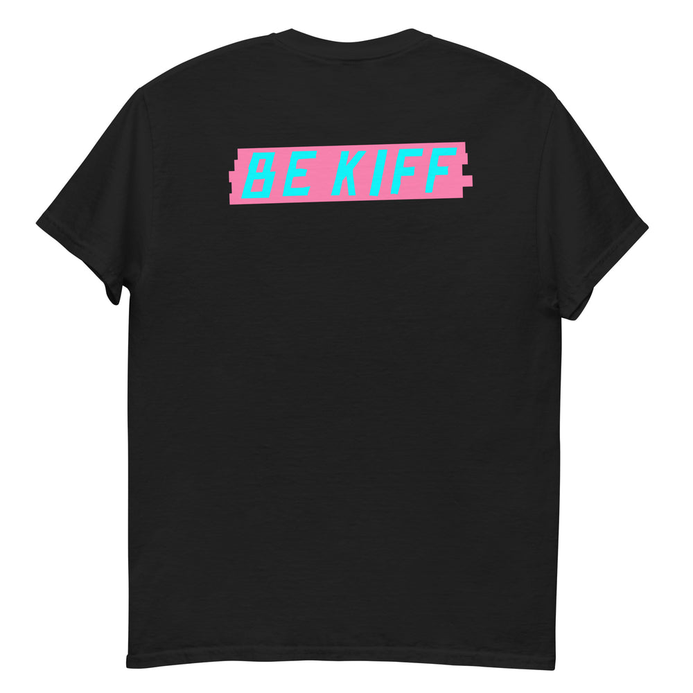 Be Kiff T-Shirt